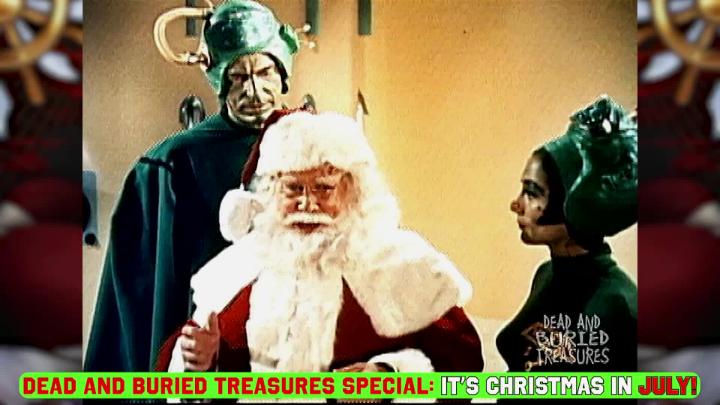 Thumbnail image for Dead and Buried Treasures Xmas in July - Santa Claus Conquers the Martians